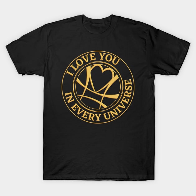 I Love You In Every Universe T-Shirt by fwerkyart